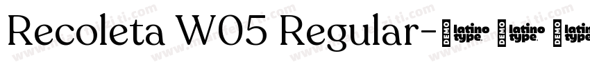 Recoleta W05 Regular字体转换